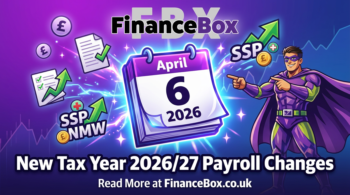 New Tax Year 2026/27: Key Payroll Changes | FinanceBox